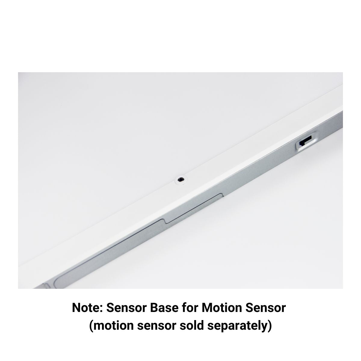 Sensor base shown on a flat panel for the addition of a motion sensor sold separately